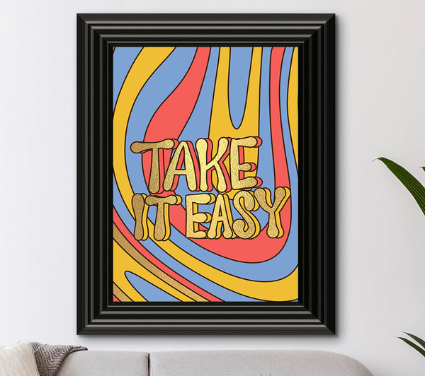 Take It Easy Zitat Goldfoliendruck