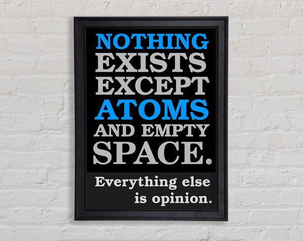 Motivational Quote Atomist Quote From Democritus Framed Print