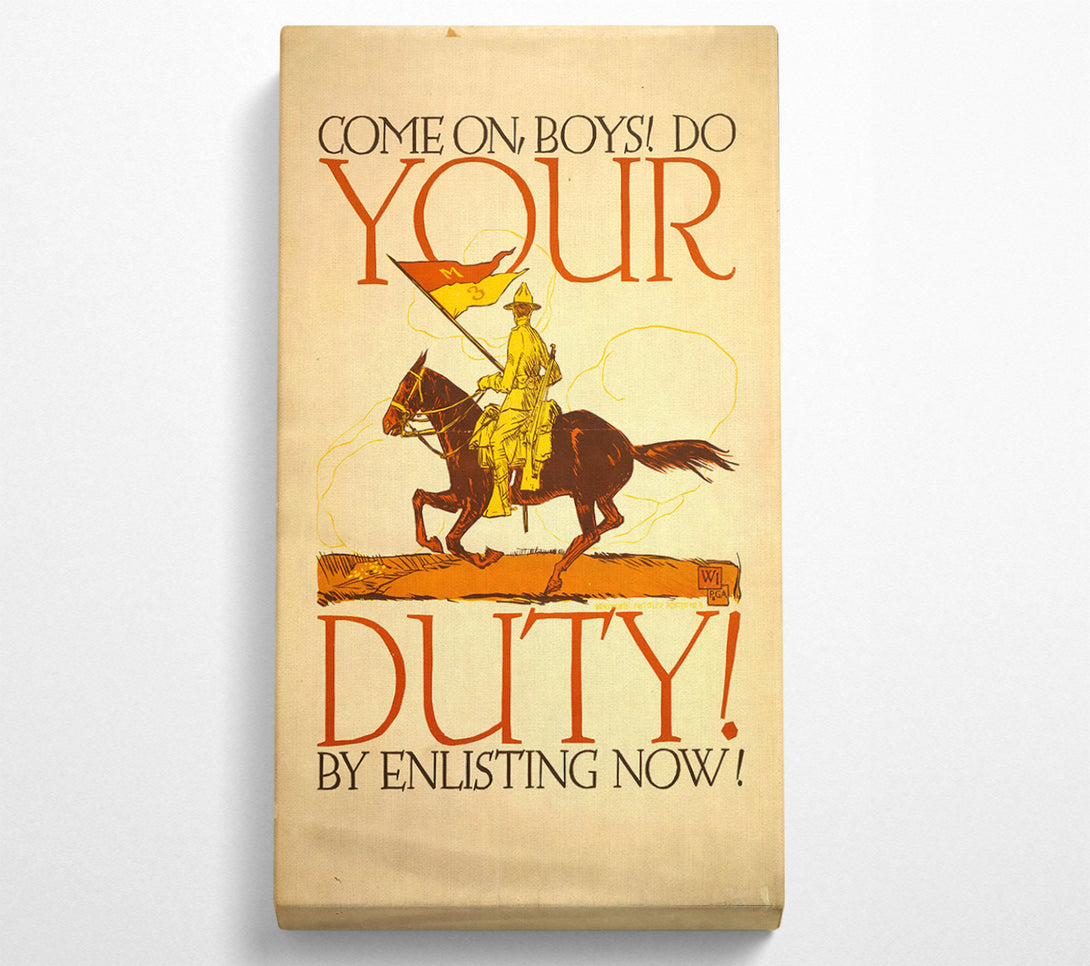  A Canvas Print of Your Duty Canvas Print