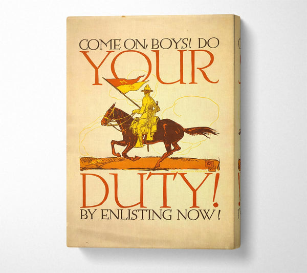  A Canvas Print of Your Duty Canvas Print