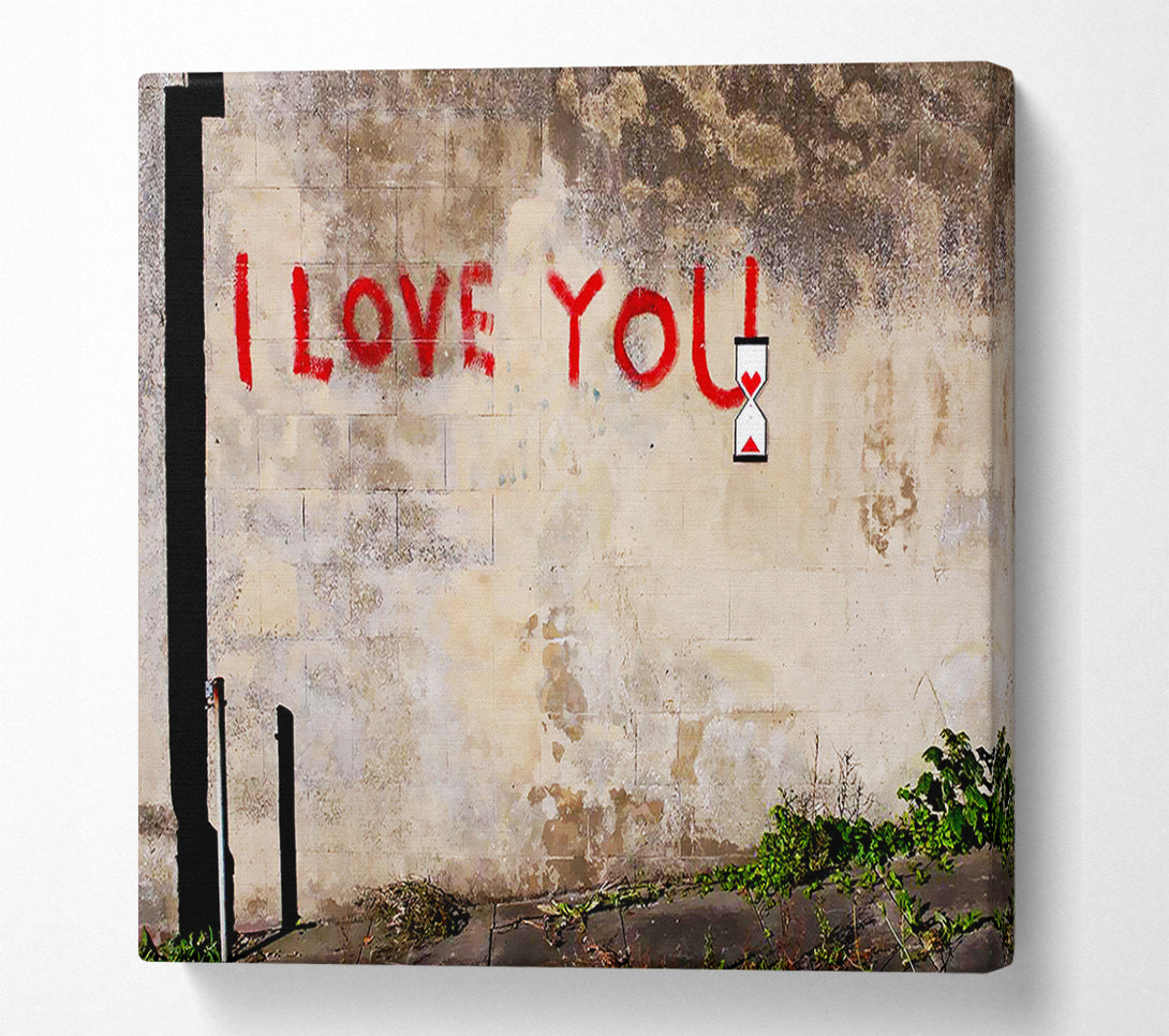  A Canvas Print of Banksy I Love You Timer Canvas Print