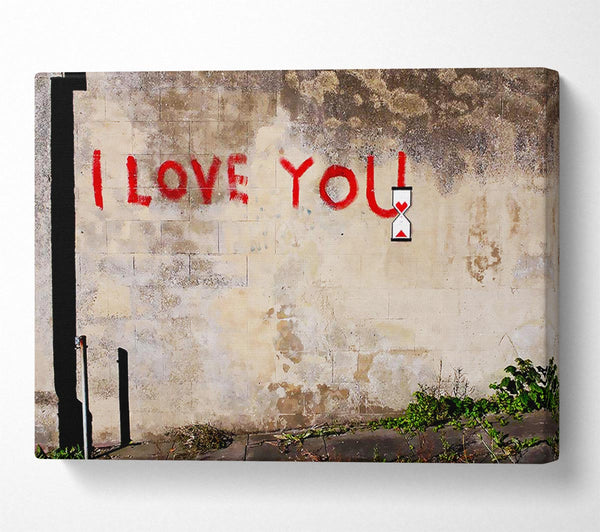  A Canvas Print of Banksy I Love You Timer Canvas Print