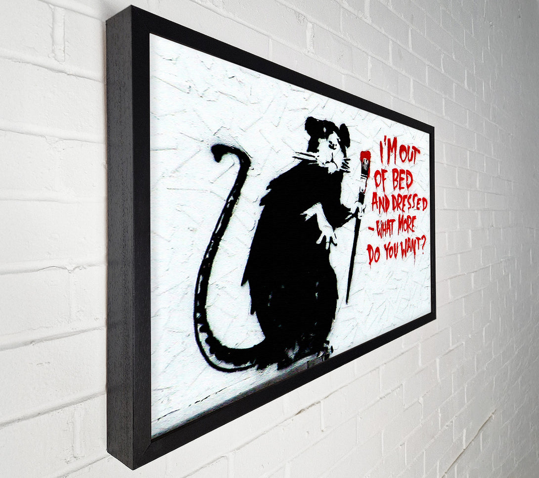  A Canvas Print of Banksy Im Out Of Bed And Dressed What More Do You Want Rat Canvas Art