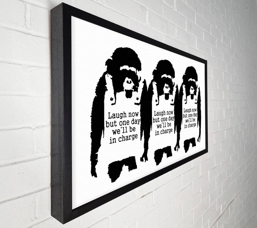  A Canvas Print of Banksy Laugh Now But One Day We Ll Be In Charge White Canvas Wall Art