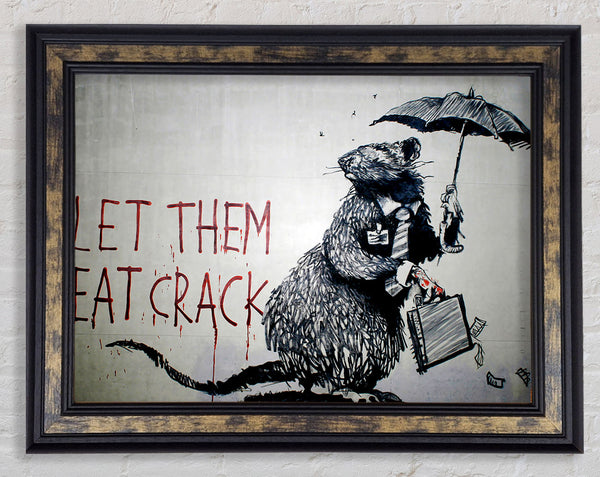 Banksy Let Them Eat Crack Framed Print