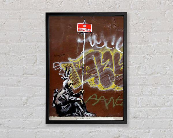 Banksy No Trespassing Indian Framed Print