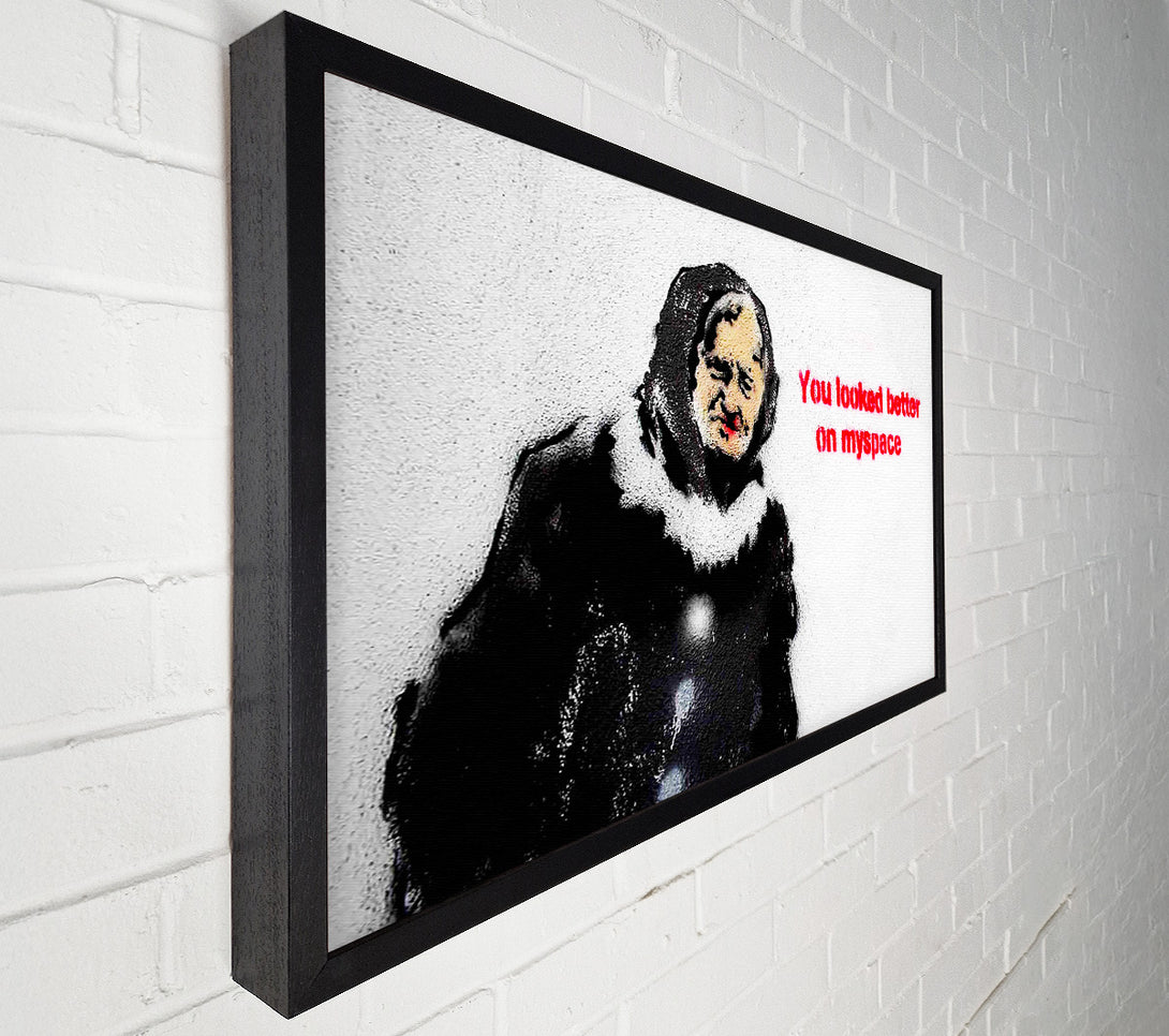  A Canvas Print of Banksy You Looked Better On Myspace Canvas Art