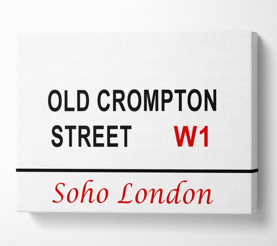  A Canvas Print of Old Crompton Street Signs Canvas Print