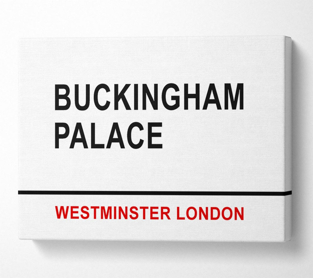 A Canvas Print of Buckingham Palace Signs Canvas Wall Art