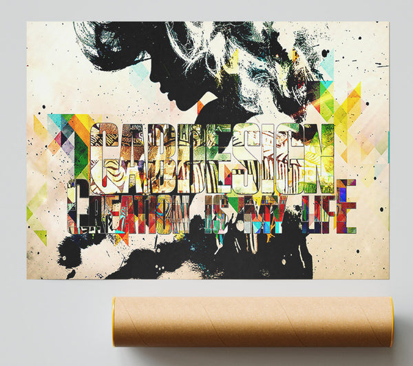 Creation Is My Life Giclee Print