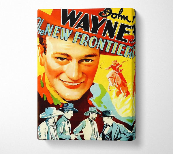  A Canvas Print of John Wayne The New Frontier Canvas Art