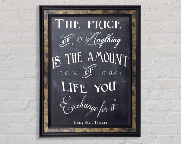 Famous Quote Henry David Thoreau The Price Of Anything Framed Print