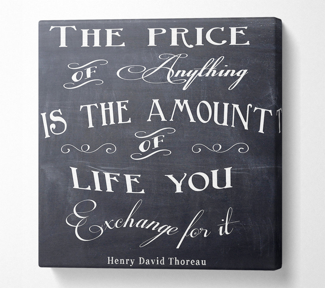  A Canvas Print of Famous Quote Henry David Thoreau The Price Of Anything Canvas Print