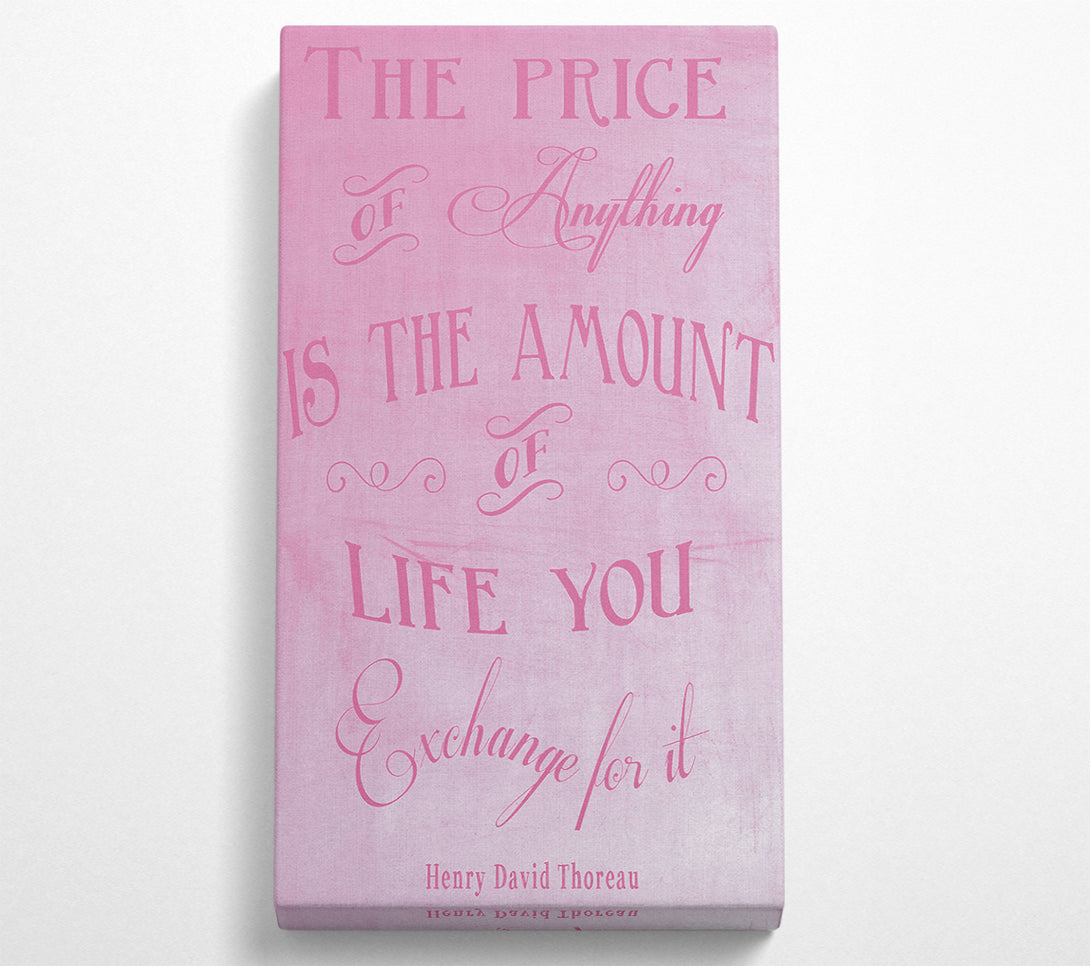  A Canvas Print of Famous Quote Henry David Thoreau The Price Of Anything Pink Canvas Art