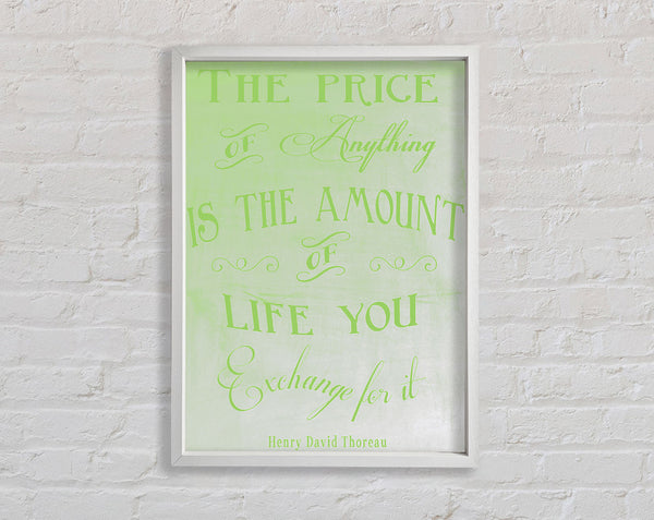 Famous Quote Henry David Thoreau The Price Of Anything Lime Green Framed Print