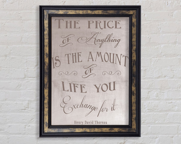 Famous Quote Henry David Thoreau The Price Of Anything Beige Framed Print