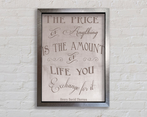 Famous Quote Henry David Thoreau The Price Of Anything Beige Framed Print