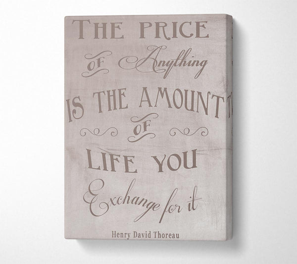  A Canvas Print of Famous Quote Henry David Thoreau The Price Of Anything Beige Canvas Wall Art