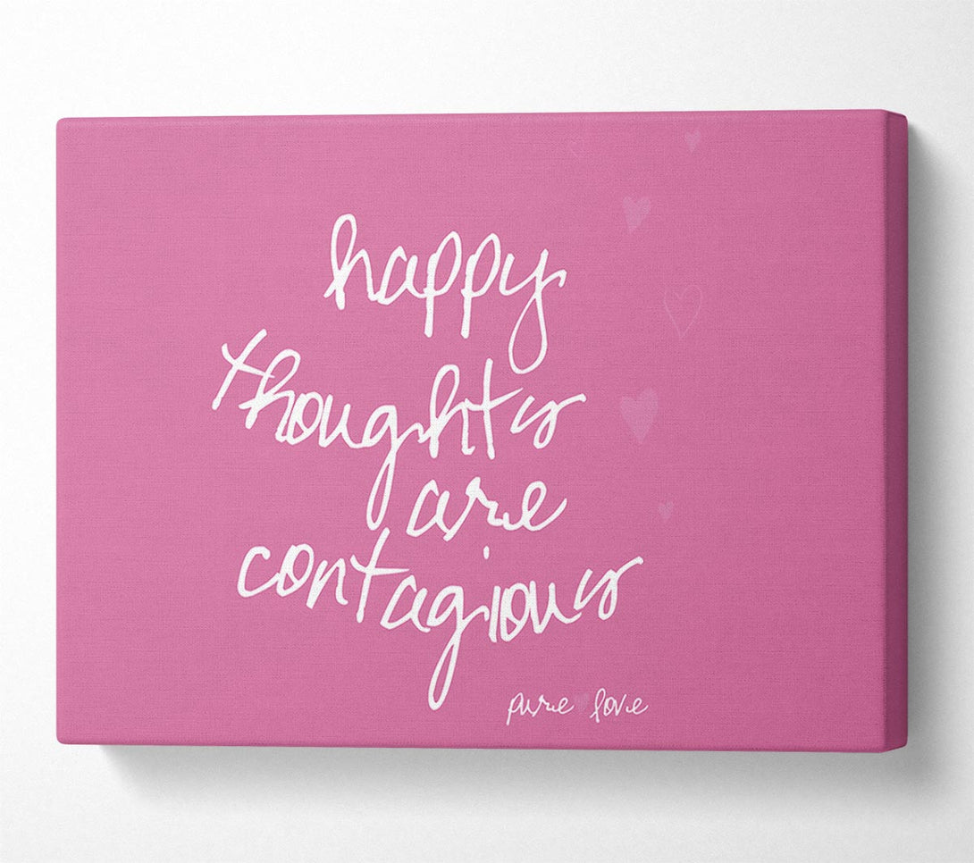  A Canvas Print of Love Quote Happy Thoughts Are Contagious Pink Canvas Wall Art