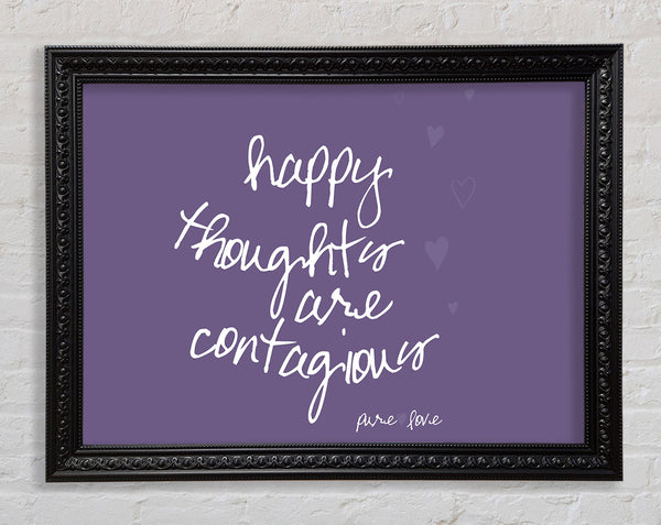 Happy Thoughts Are Contagious Lilac Framed Print