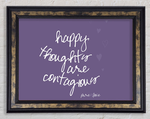 Happy Thoughts Are Contagious Lilac Framed Print