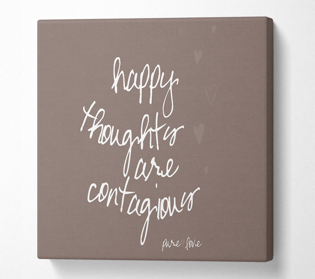  A Canvas Print of Happy Thoughts Are Contagious Beige Canvas Art