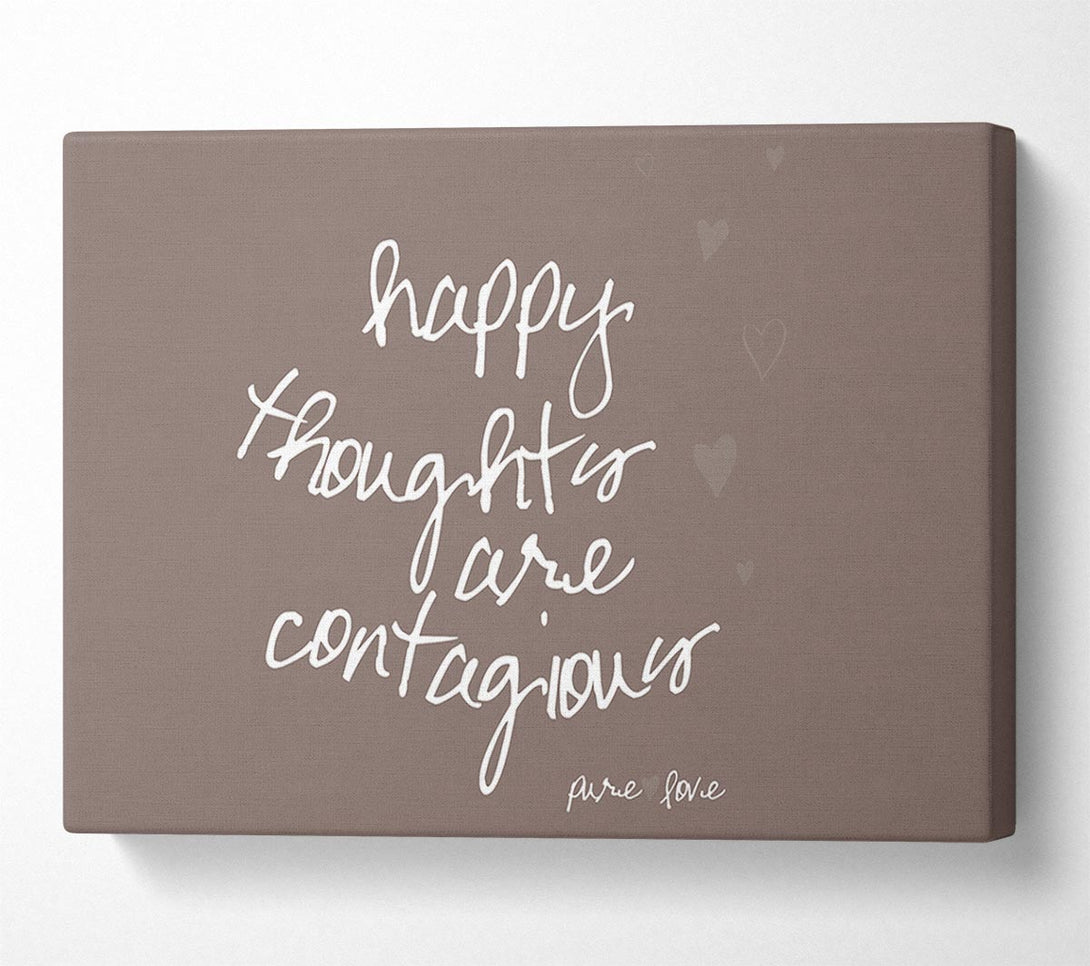  A Canvas Print of Happy Thoughts Are Contagious Beige Canvas Art