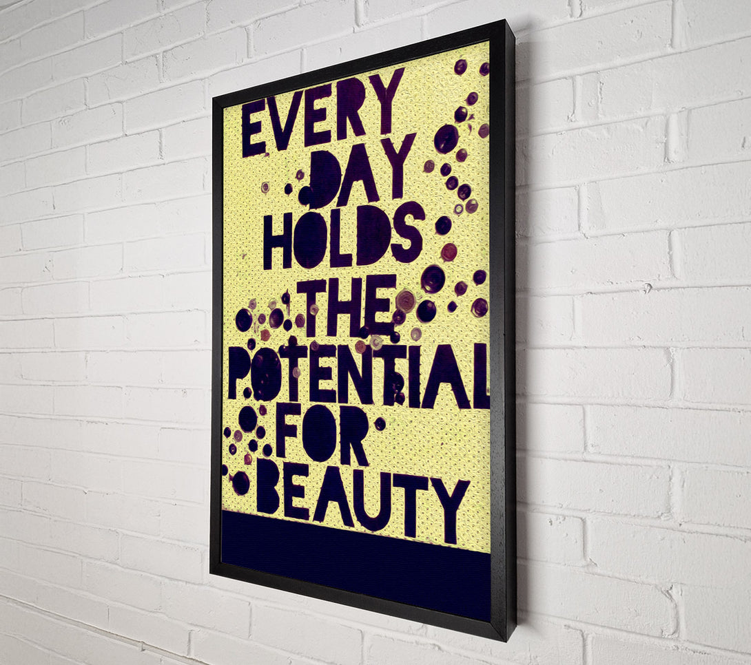 A Canvas Print of Motivational Quote Every Day Holds The Potential Canvas Wall Art