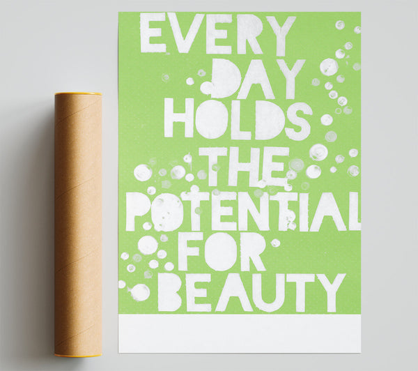 Motivational Quote Every Day Holds The Potential Lime Green Print