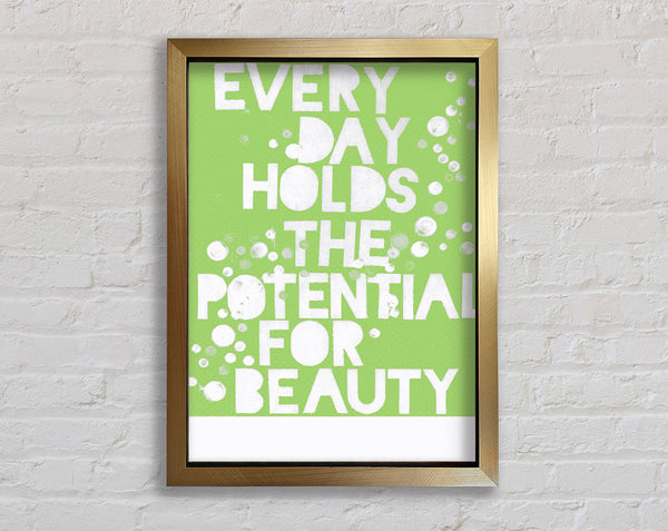 Motivational Quote Every Day Holds The Potential Lime Green Framed Print