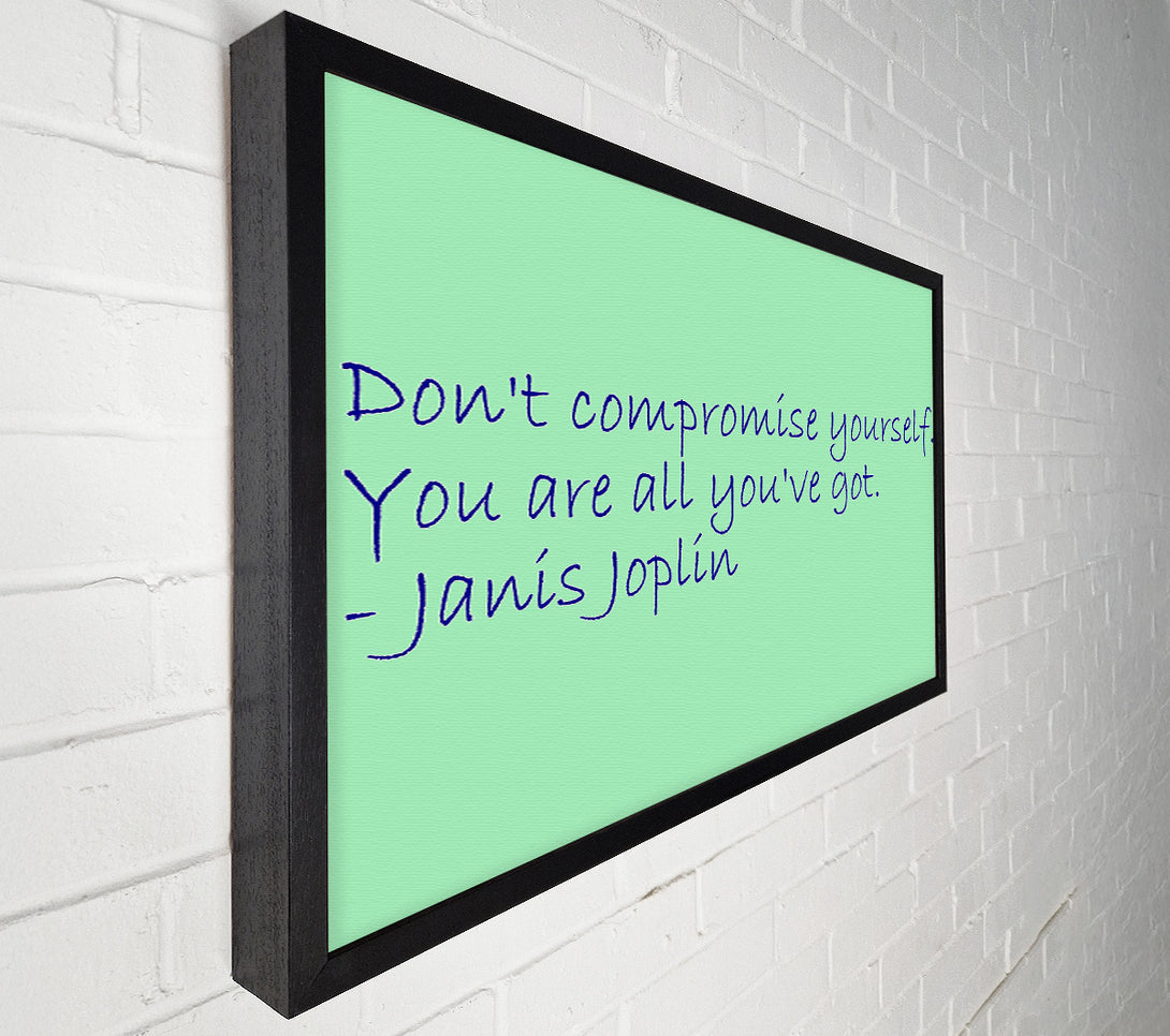  A Canvas Print of Famous Quote Janis Joplin Dont Compromise Yourself Canvas Wall Art
