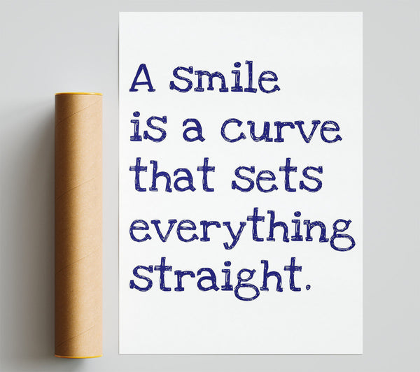 Motivational Quote Smile Is A Curve Poster
