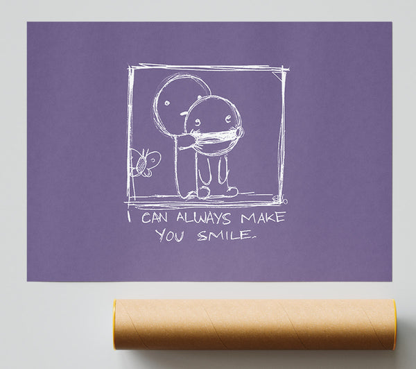 Love Quote I Can Always Make You Smile Lilac Poster
