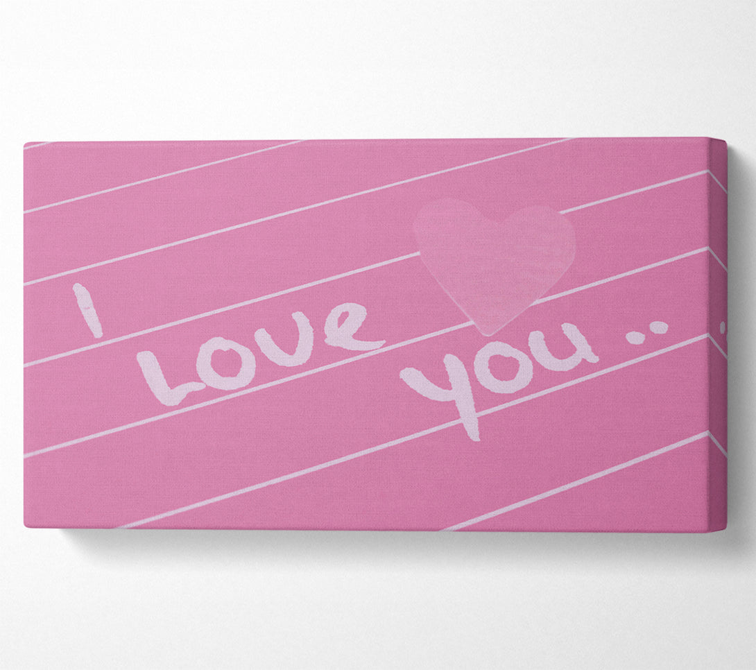  A Canvas Print of Love Quote I Love You Heart Pink Canvas Art