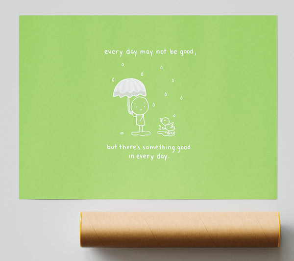 Theres Something Good In Every Day Lime Green Print