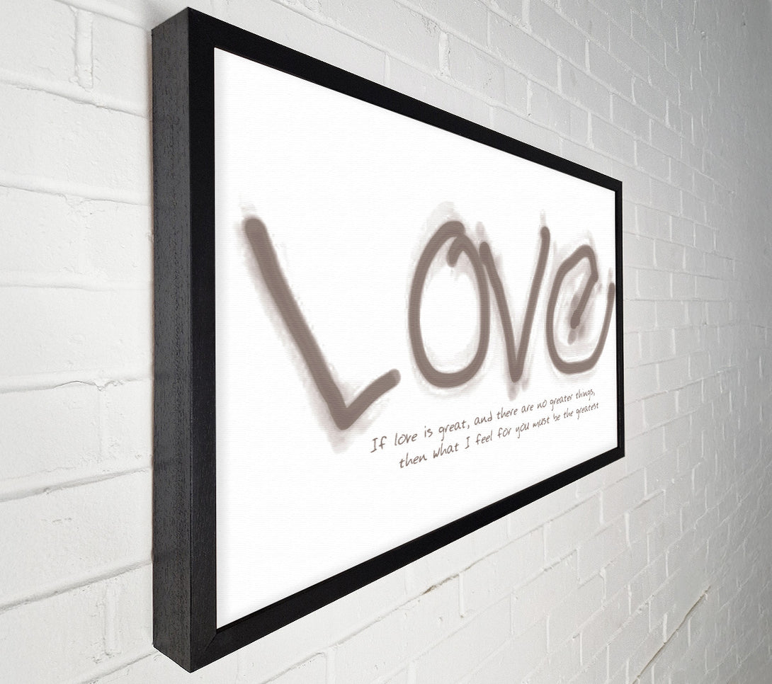  A Canvas Print of Love Quote If Love Is Great Beige Canvas Art