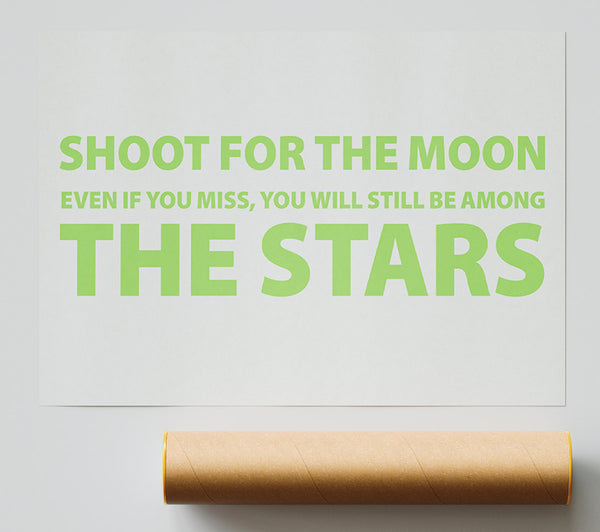 Motivational Quote Shoot For The Moon Lime Green Poster