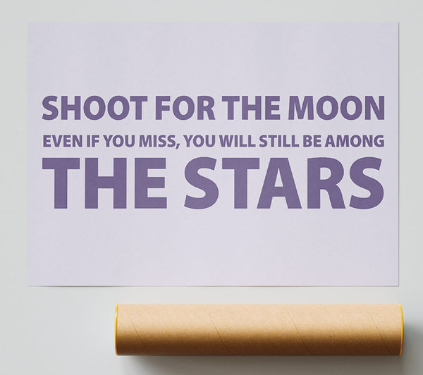 Motivational Quote Shoot For The Moon Lilac Print