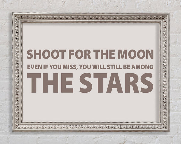 Motivational Quote Shoot For The Moon Beige Framed Print