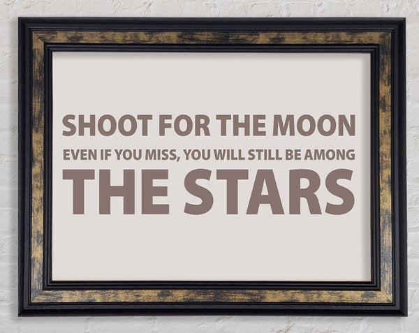 Motivational Quote Shoot For The Moon Beige Framed Print