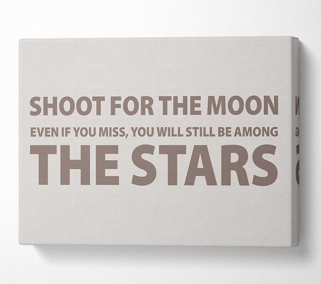  A Canvas Print of Motivational Quote Shoot For The Moon Beige Canvas Art