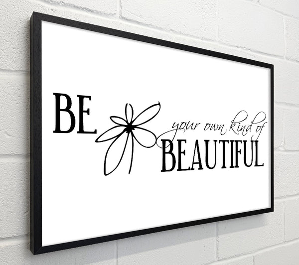 Be Your Own Kind