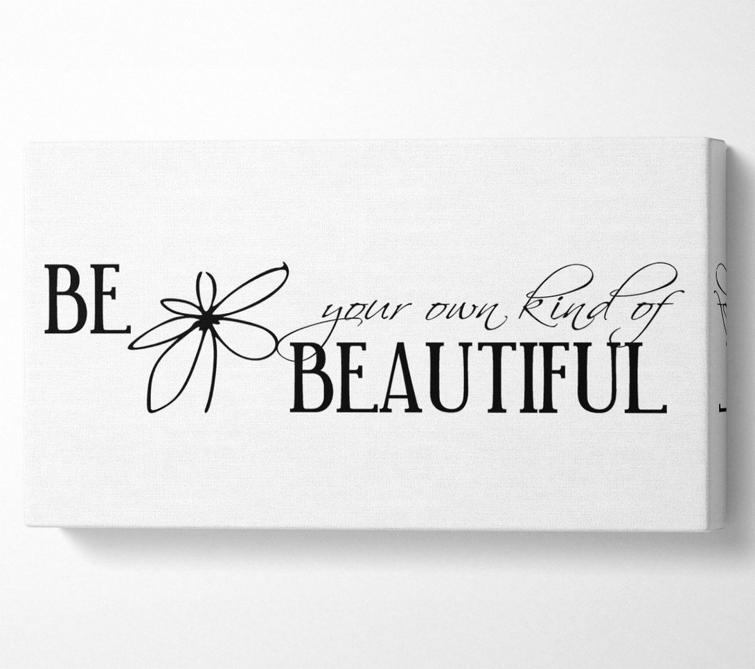  A Canvas Print of Be Your Own Kind Canvas Wall Art