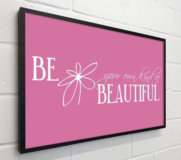 Be Your Own Kind Pink