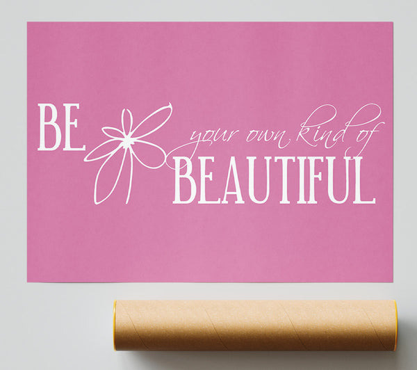 Be Your Own Kind Pink Print