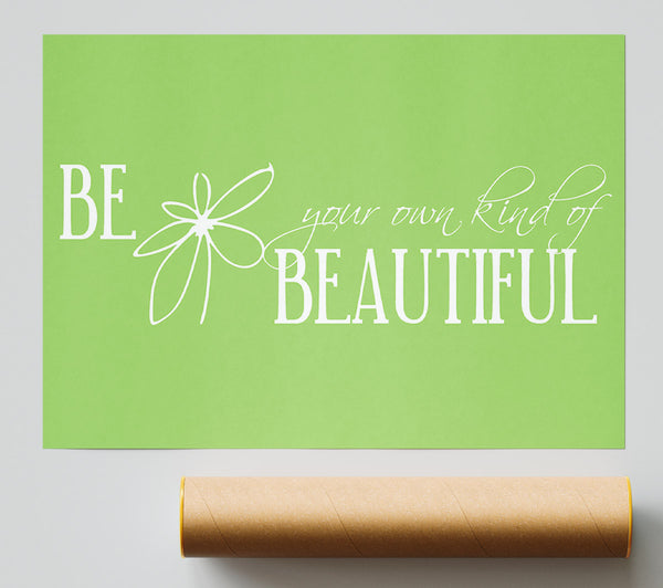 Be Your Own Kind Lime Green Poster