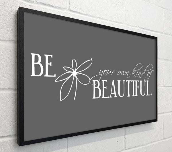 Be Your Own Kind Grey