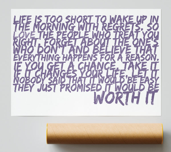 Motivational Quote Life Is Too Short Your Worth It Lilac Giclee Print