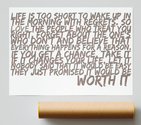 Motivational Quote Life Is Too Short Your Worth It Beige Print