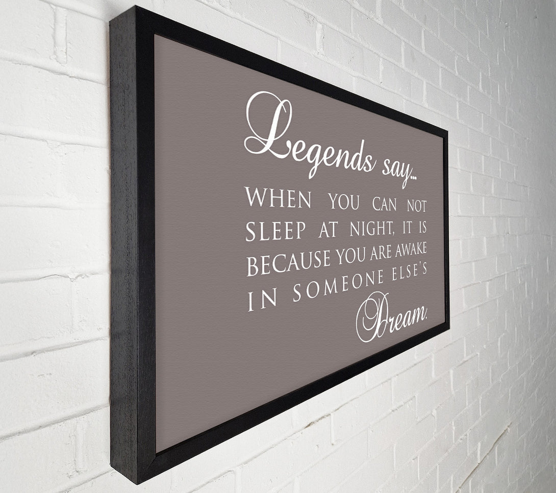  A Canvas Print of Legends Say Dream Canvas Wall Art